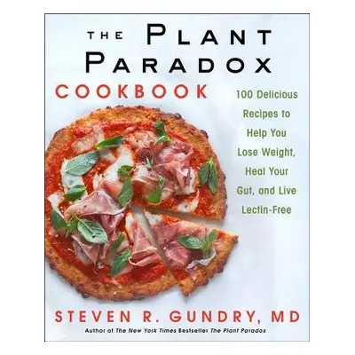 Plant Paradox Cookbook - Gundry, Steven