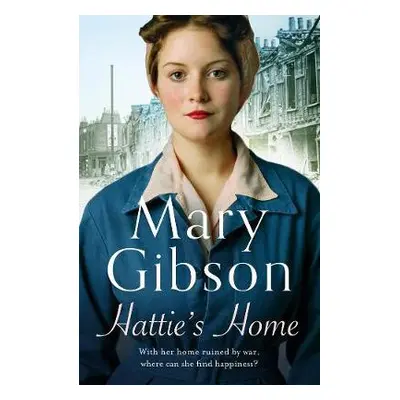 Hattie's Home - Gibson, Mary