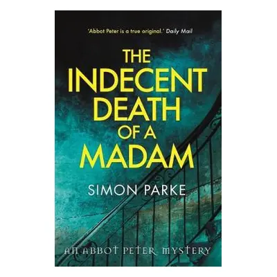 Indecent Death of a Madam - Parke, Simon