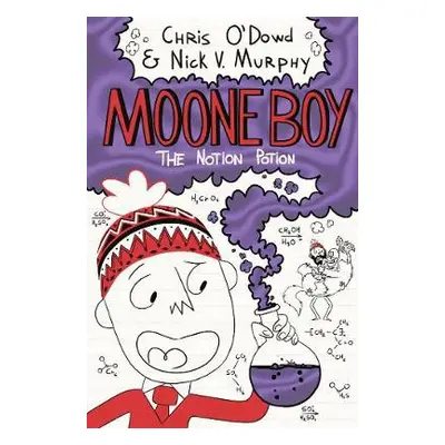 Moone Boy 3: The Notion Potion - O'Dowd, Chris (Author) a Murphy, Nick Vincent (Author)