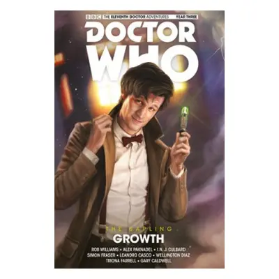 Doctor Who: The Eleventh Doctor: The Sapling Vol. 1: Growth - Spurrier, Si a Williams, Rob a Pak