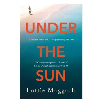 Under the Sun - Moggach, Lottie