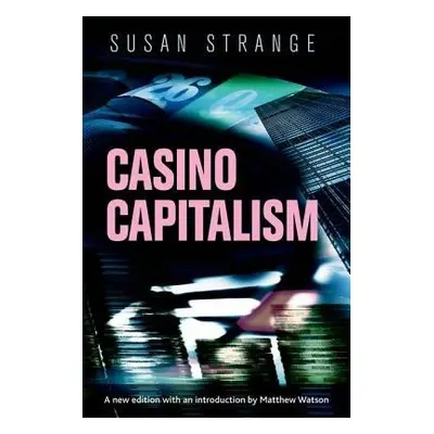 Casino Capitalism - Strange, Susan