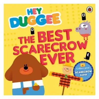 Hey Duggee: The Best Scarecrow Ever - Hey Duggee