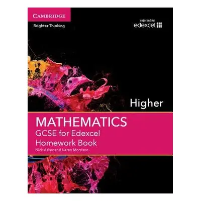 GCSE Mathematics for Edexcel Higher Homework Book - Asker, Nick a Morrison, Karen