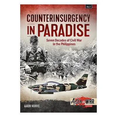 Counterinsurgency in Paradise - Morris, Aaron