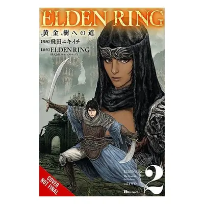 Elden Ring: The Road to the Erdtree, Vol. 2 - FromSoftware, Inc.