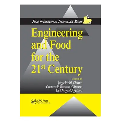 Engineering and Food for the 21st Century