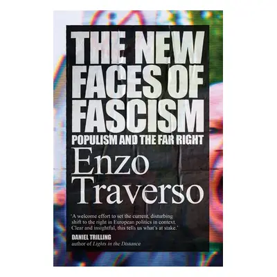 New Faces of Fascism - Traverso, Enzo