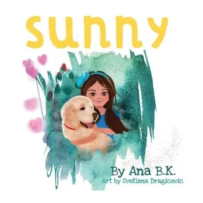 Sunny - B K, Ana