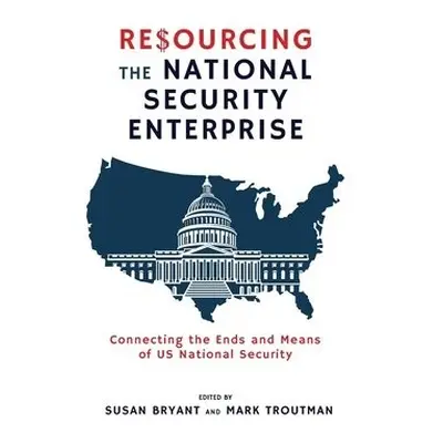 Resourcing the National Security Enterprise