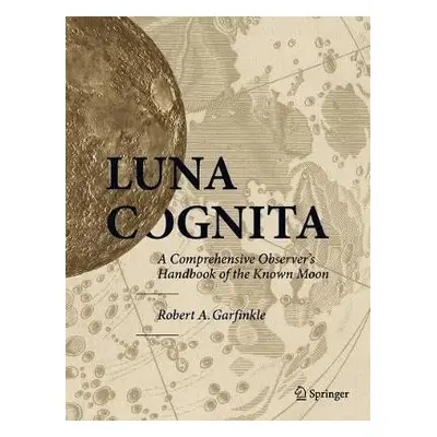 Luna Cognita - Garfinkle, Robert A.