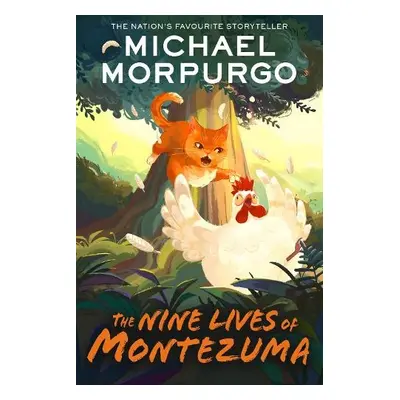 Nine Lives of Montezuma - Morpurgo, Michael