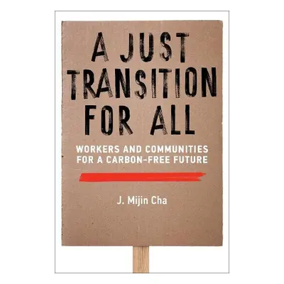 Just Transition for All - Cha, J. Mijin