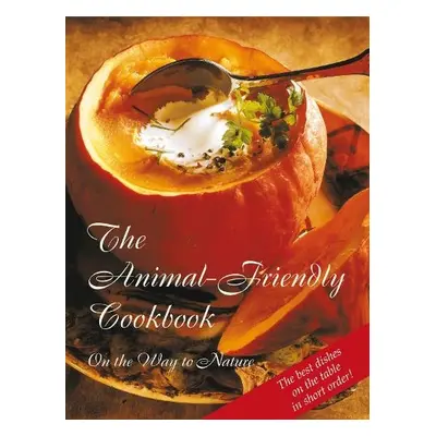 Animal-Friendly Cookbook - Gabriele Publishing, House