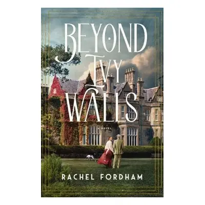 Beyond Ivy Walls - Fordham, Rachel