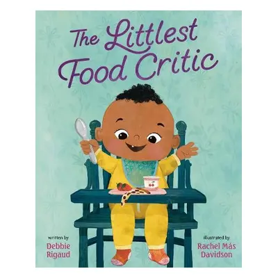 Littlest Food Critic - Rigaud, Debbie