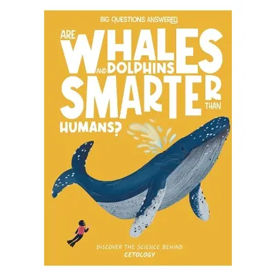 Are Whales and Dolphins Smarter Than Humans? - Jeffrey, Eliza