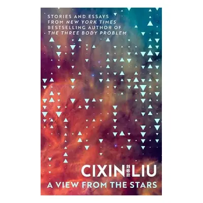 View from the Stars - Liu, Cixin