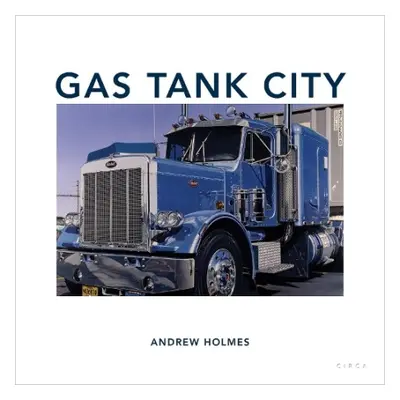 Gas Tank City - Holmes, Andrew