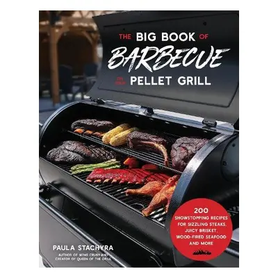 Big Book of Barbecue on Your Pellet Grill - Stachyra, Paula