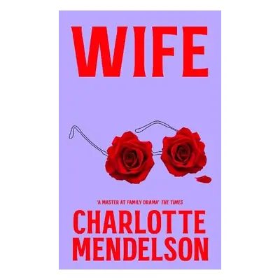 Wife - Mendelson, Charlotte