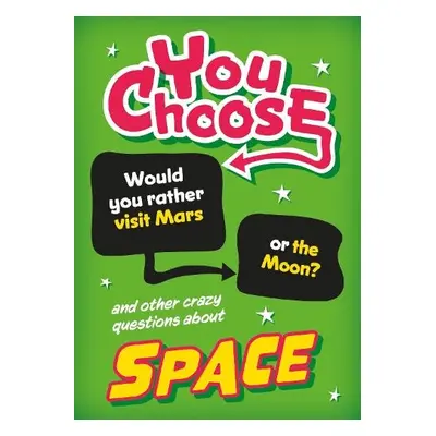 You Choose: Space - Newland, Sonya