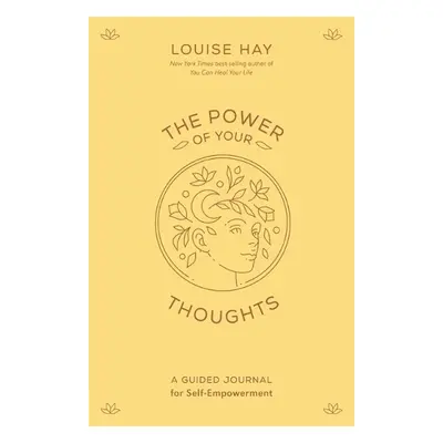 Power of Your Thoughts - Hay, Louise