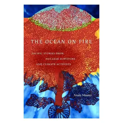 Ocean on Fire - Maurer, Anais