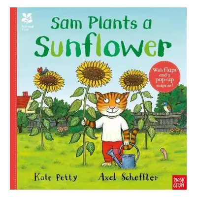 National Trust: Sam Plants a Sunflower - Petty, Kate