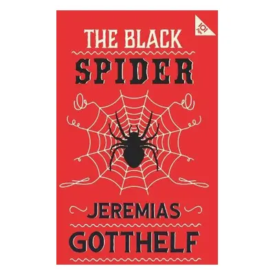 Black Spider - Gotthelf, Jeremias