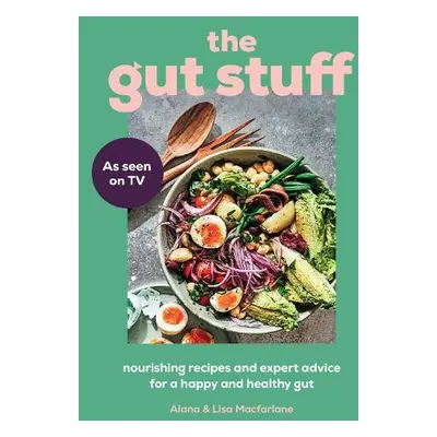 Gut Stuff - Macfarlane, Lisa a Macfarlane, Alana