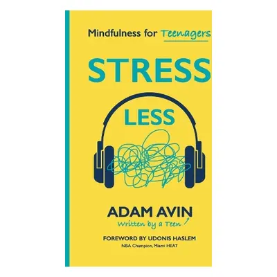 Stress Less - Avin, Adam a Avin, Adam