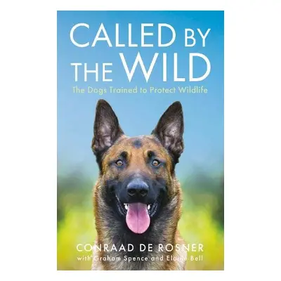 Called by the Wild - Rosner, Conraad de