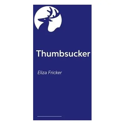 Thumbsucker - Fricker, Eliza