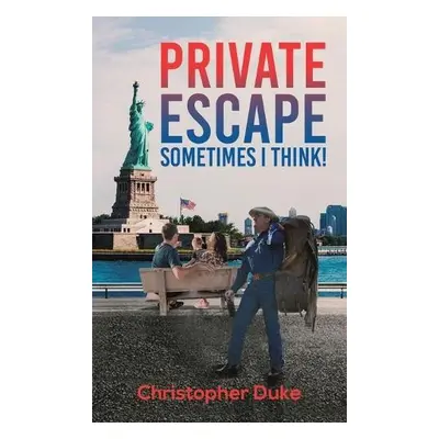 Private Escape - Duke, Christopher