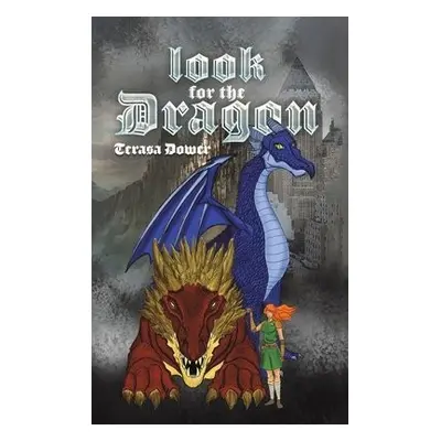 Look for the Dragon - Dower, Terasa