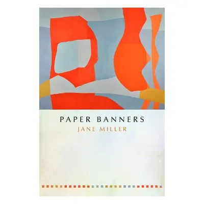 Paper Banners - Miller, Jane