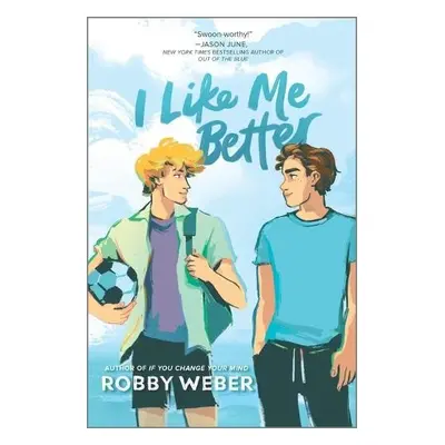 I Like Me Better - Weber, Robby