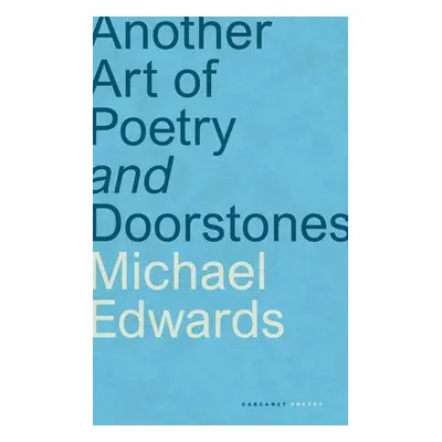 Another Art of Poetry and Doorstones - Edwards, Michael