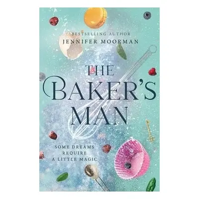 Baker's Man - Moorman, Jennifer