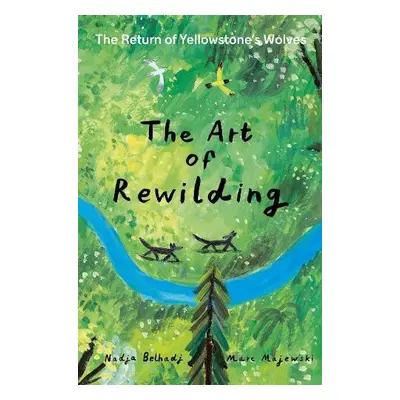 Art of Rewilding - Belhadji, Nadja