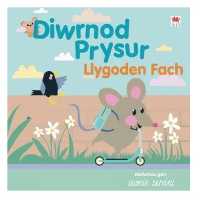 Diwrnod Prysur Llygoden Fach - Rily