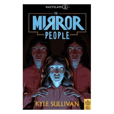 Mirror People - Sullivan, Kyle