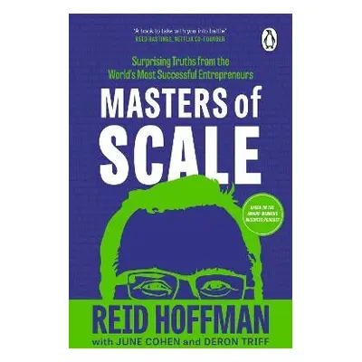 Masters of Scale - Hoffman, Reid a Cohen, June a Triff, Deron