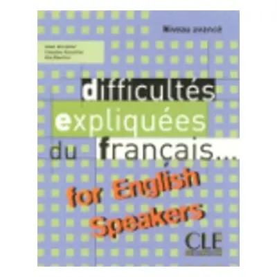 Difficultes expliquees du francais...for English speakers - Vercollier, Alain