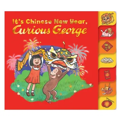 It's Chinese New Year, Curious George! - Rey, H. A. a Adcock, Maria Wen