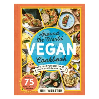 Around the World Vegan Cookbook - Webster, Niki