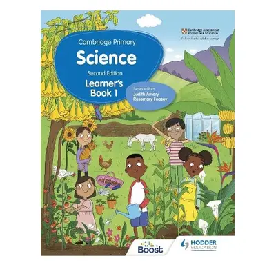 Cambridge Primary Science Learner's Book 1 Second Edition - Feasey, Rosemary a Ward, Hellen a Le