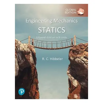 Engineering Mechanics: Statics, SI Units - Hibbeler, Russell